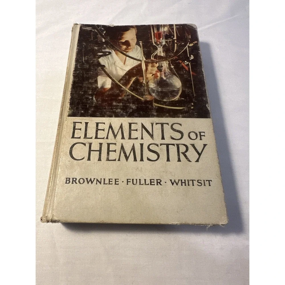 Elements of Chemistry 1955 - Brownlee Fuller Whitsit Hancoc - Vintage, Hardcover
